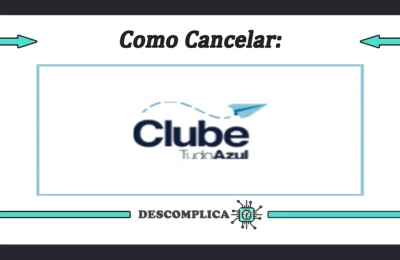 cancelar clube tudo Azul em 7 passos