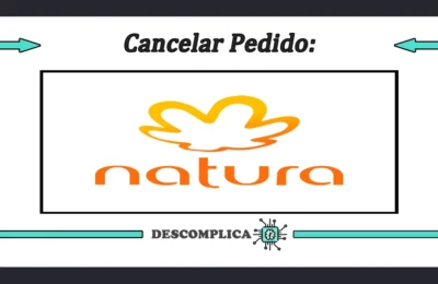 Como cancelar pedido natura em 7 passos